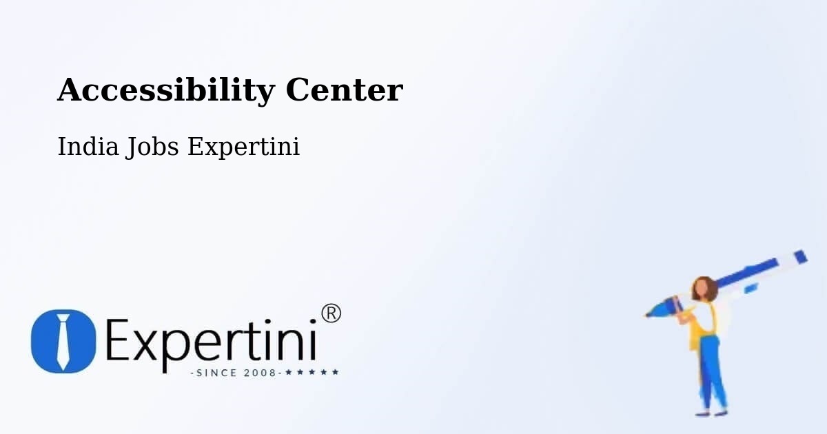 Accessibility Center - India Jobs Expertini