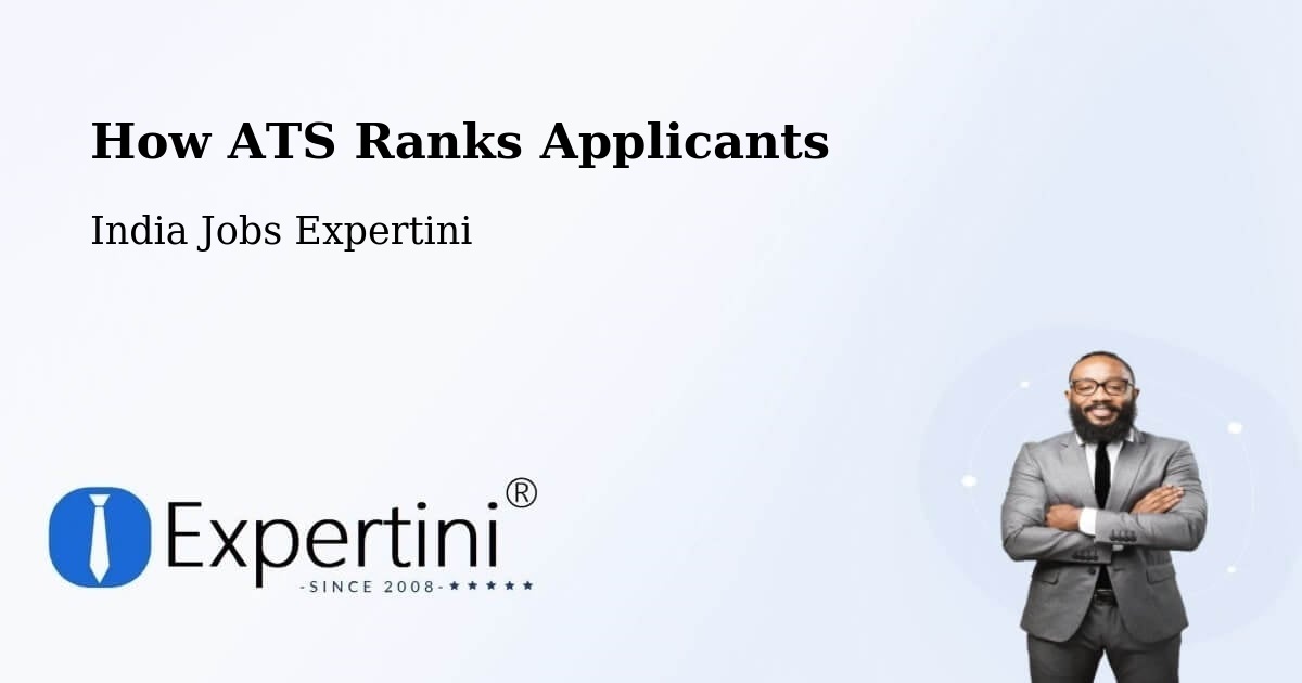 How ATS Ranks Applicants - India Jobs Expertini