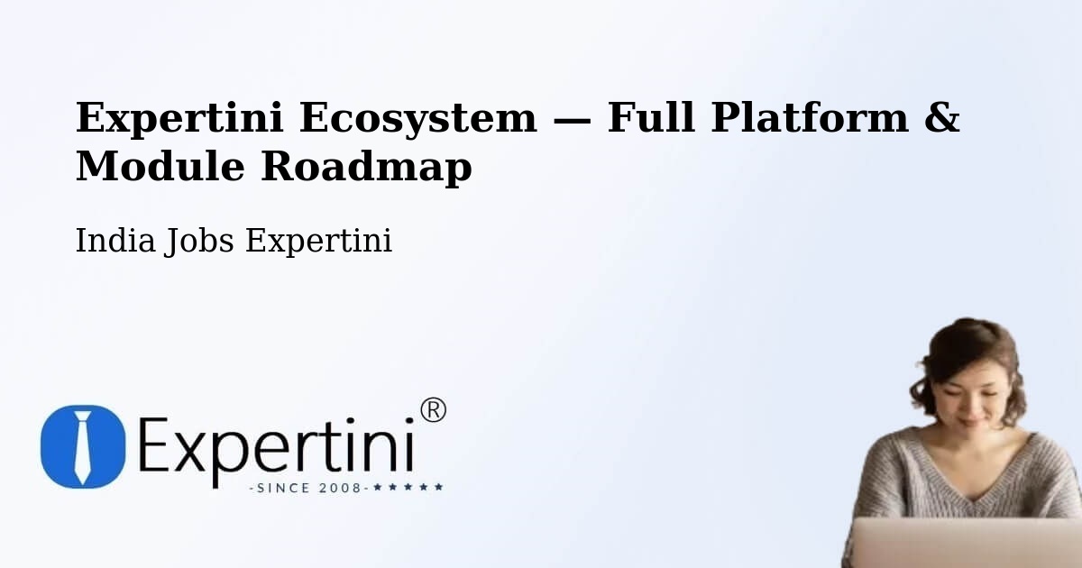 Expertini Ecosystem — Full Platform & Module Roadmap – Narayanavanam